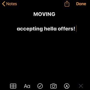 Moving so will be accepting most offers :)